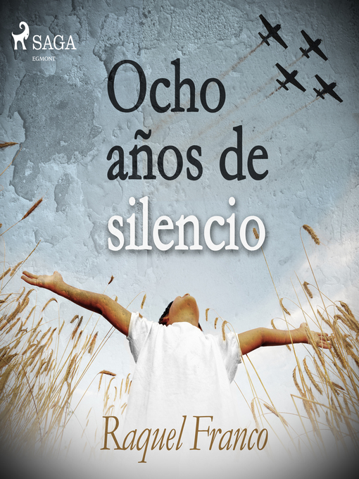 Title details for Ocho años de silencio by Raquel Franco - Wait list
